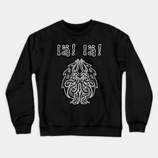 Ia! Ia! Cthulhu Crewneck Sweatshirt